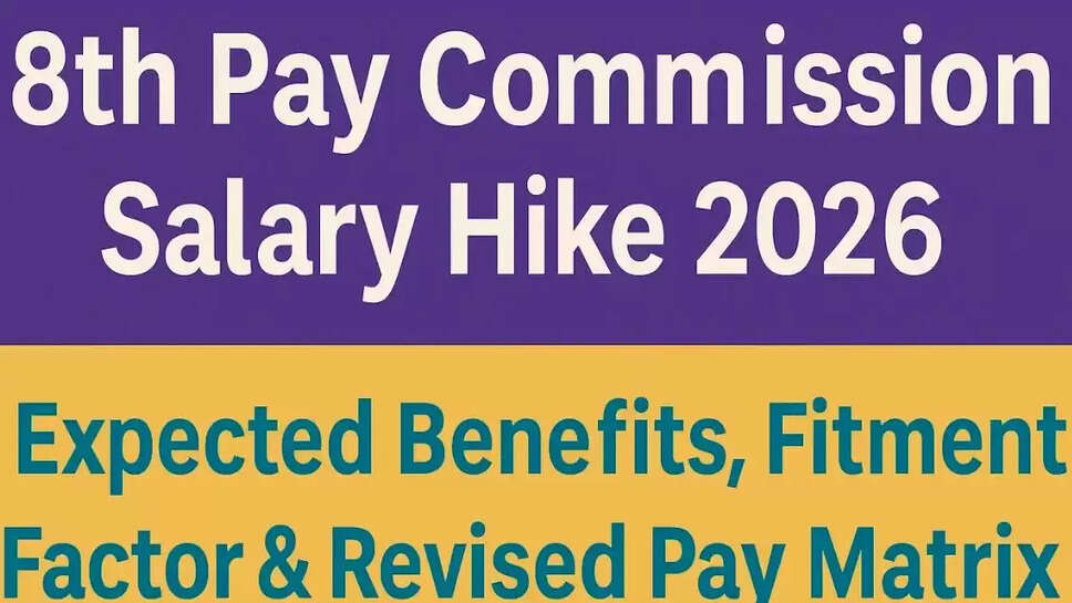 8th Pay Commission Salary Grade Pay Wise